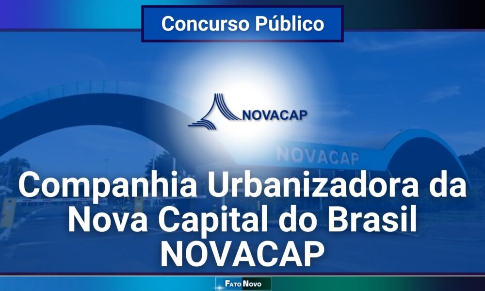 Concurso da Novacap abre inscrições nesta quarta (17)